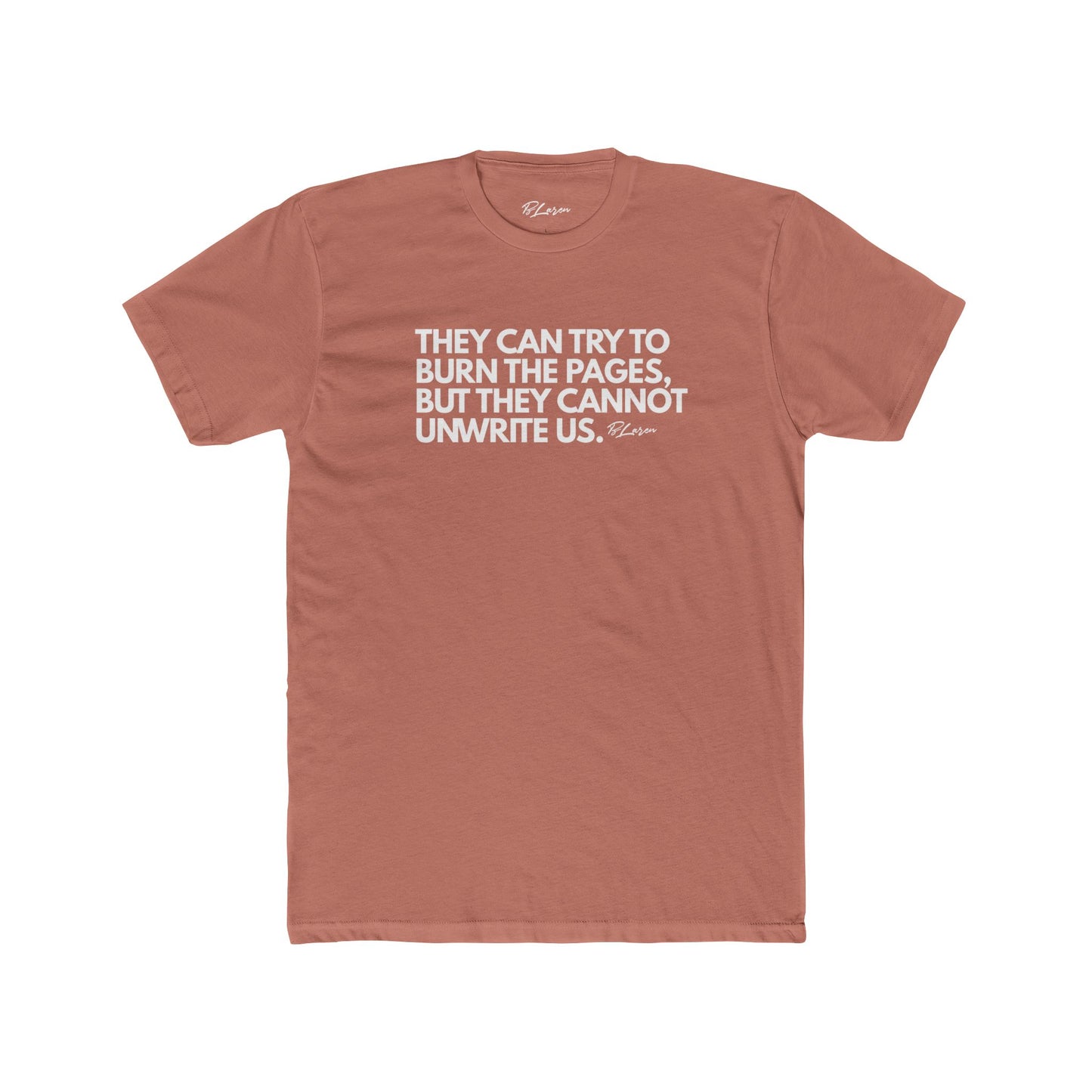 Can't Unwrite Us Tee