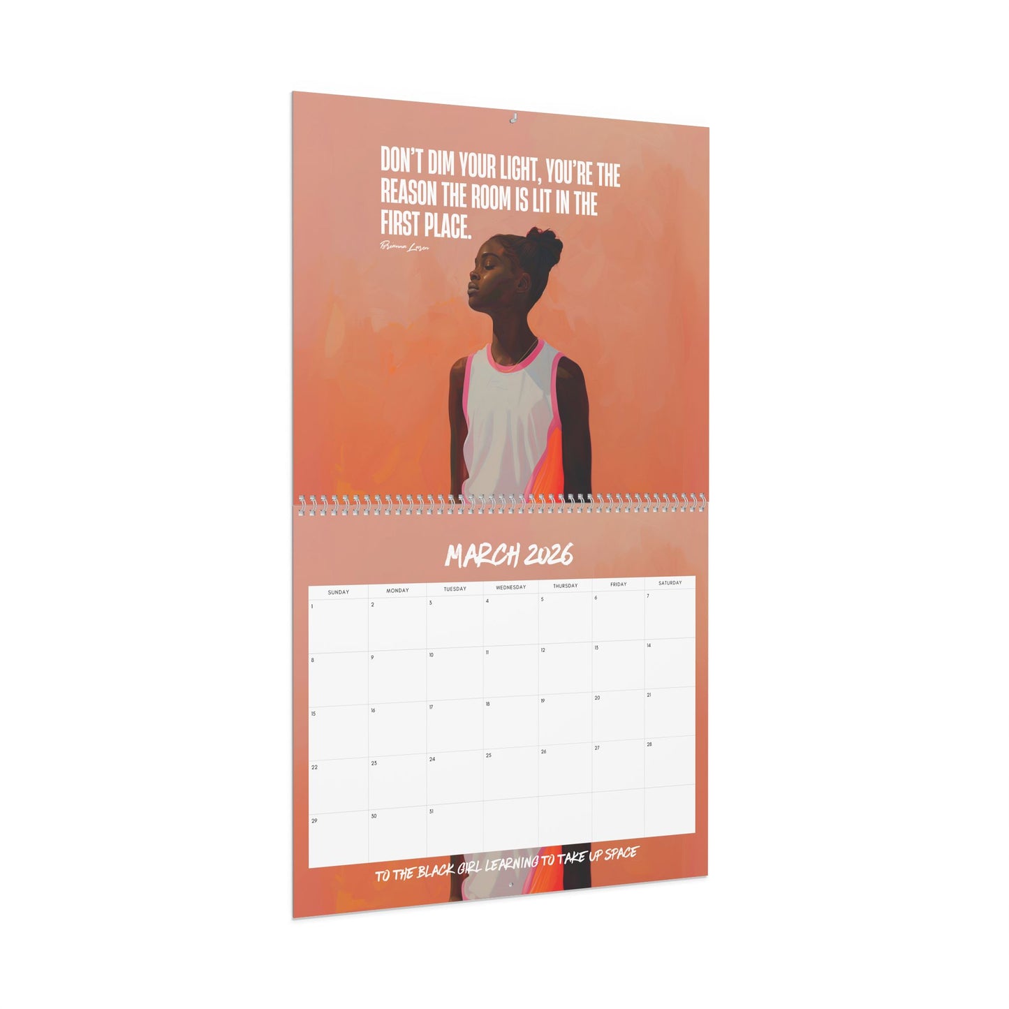 To The Black Girl Learning to Take Up Space 2026 Calendar