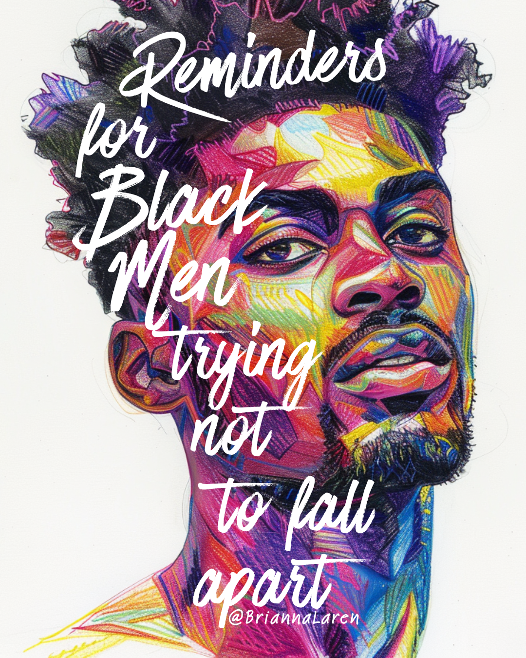 Reminders for Black Men Trying Not to Fall Apart