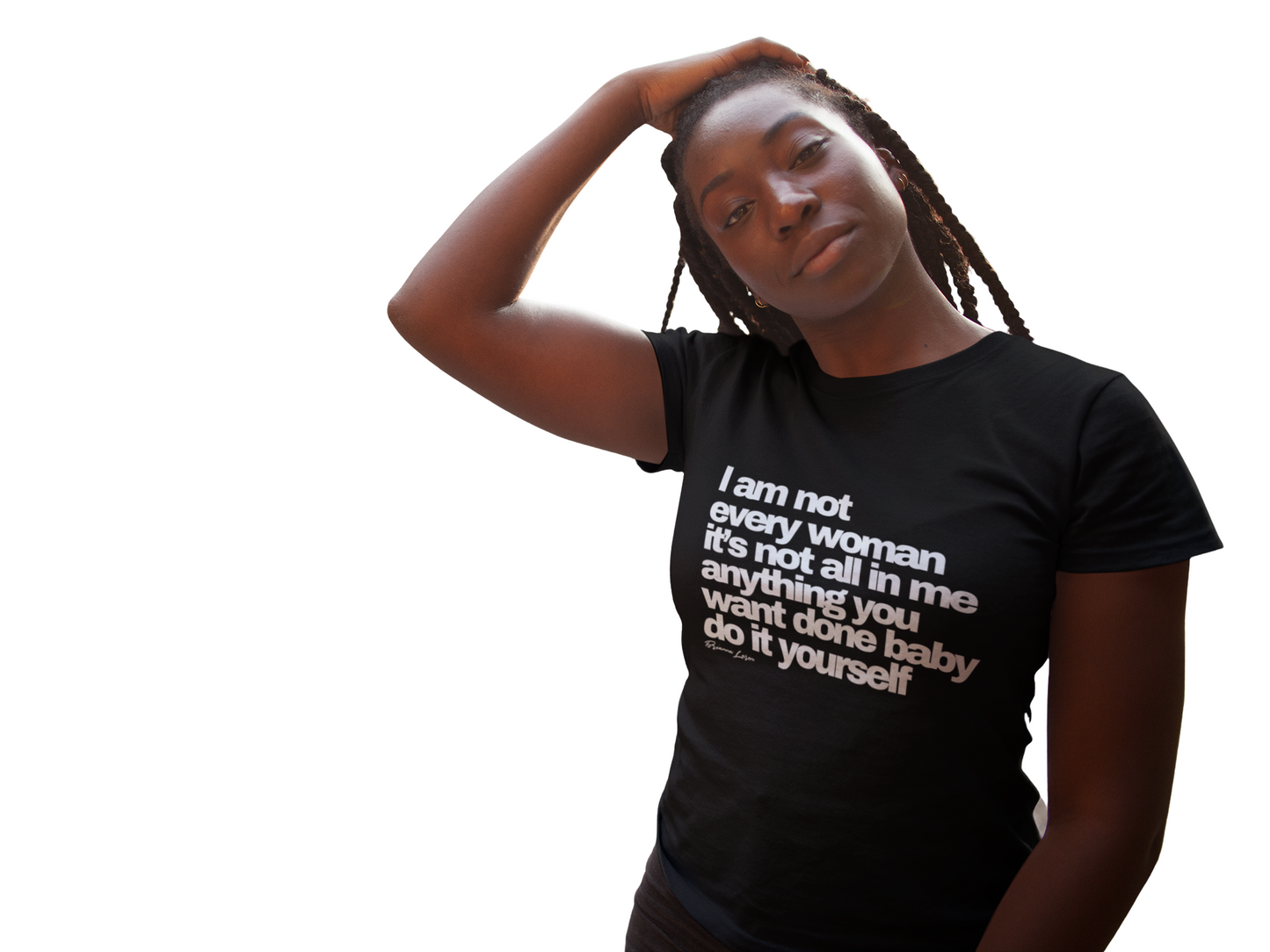 "I am not every woman" Tee