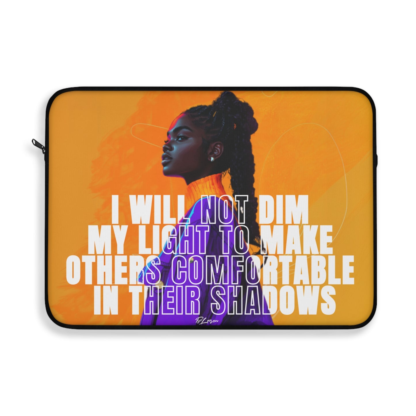 Unapologetically Bright Laptop Sleeve