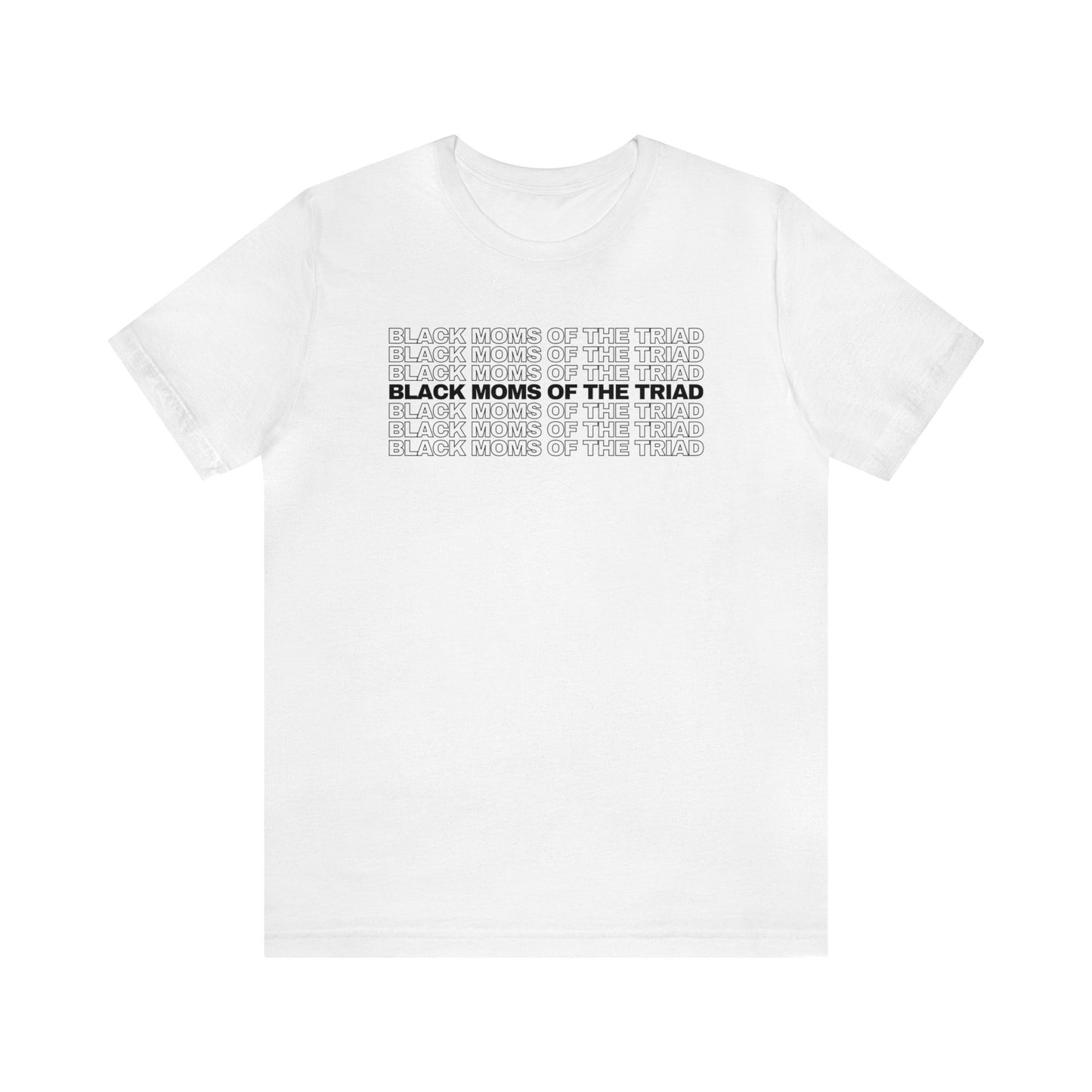 Black Moms of The Triad Shirt