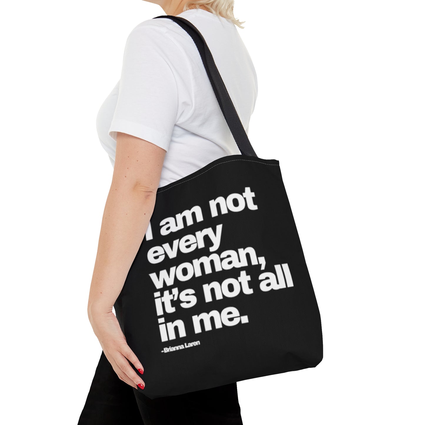 Not Every Woman Tote Bag