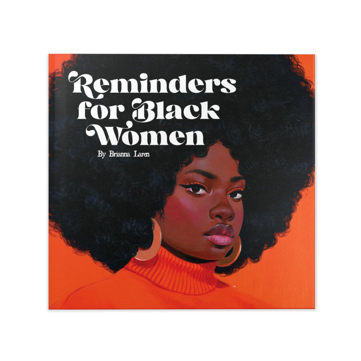 Reminders for Black Women Hardcover Book
