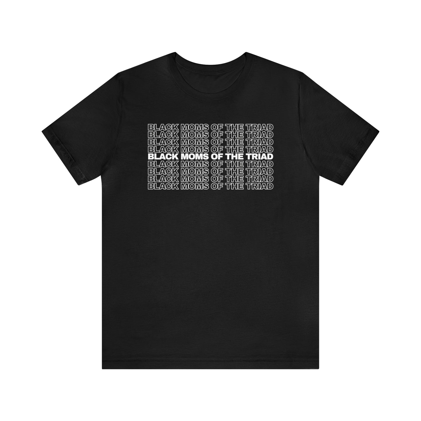 Black Moms of The Triad Shirt