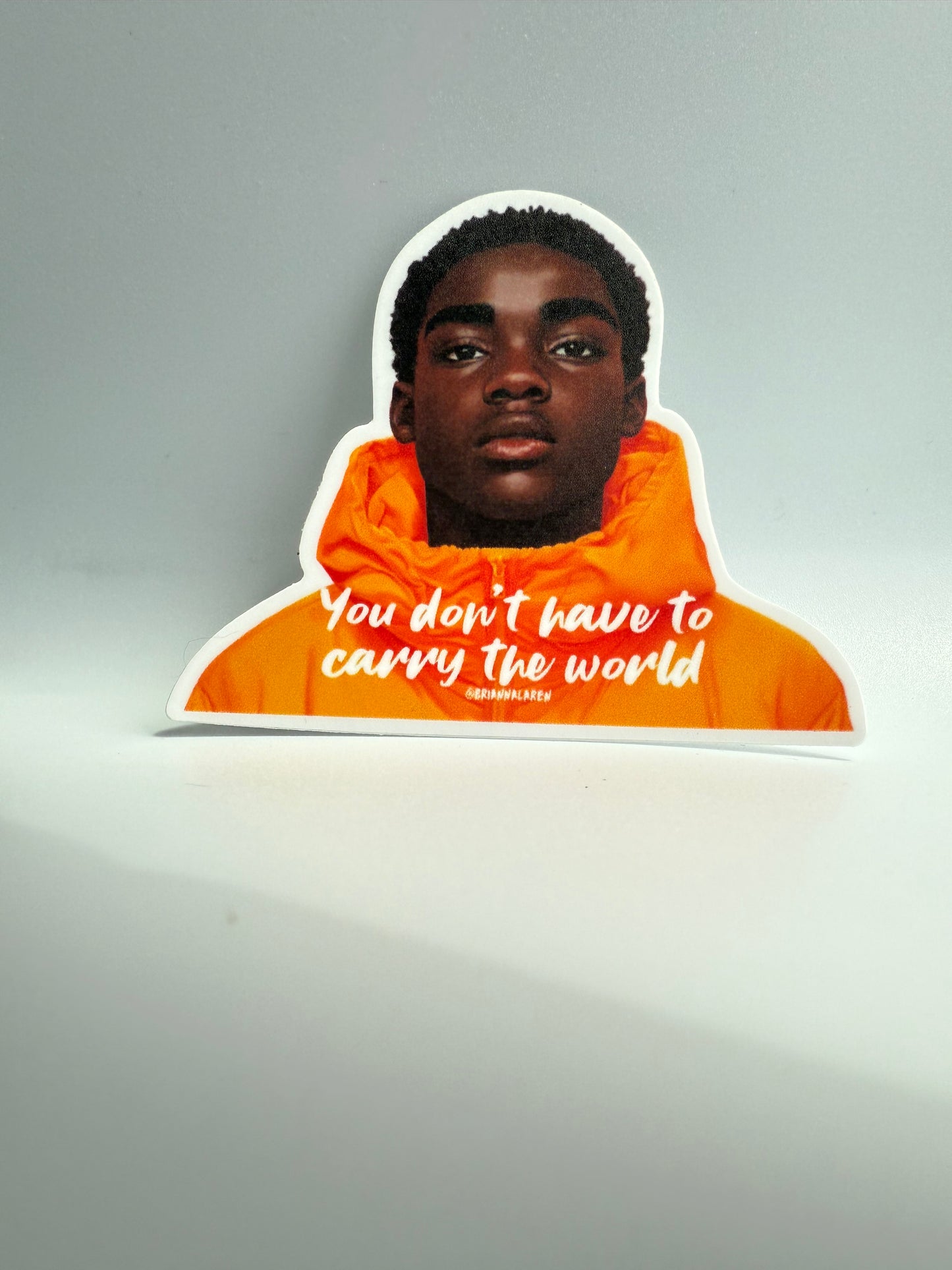 Don’t have to carry the world sticker