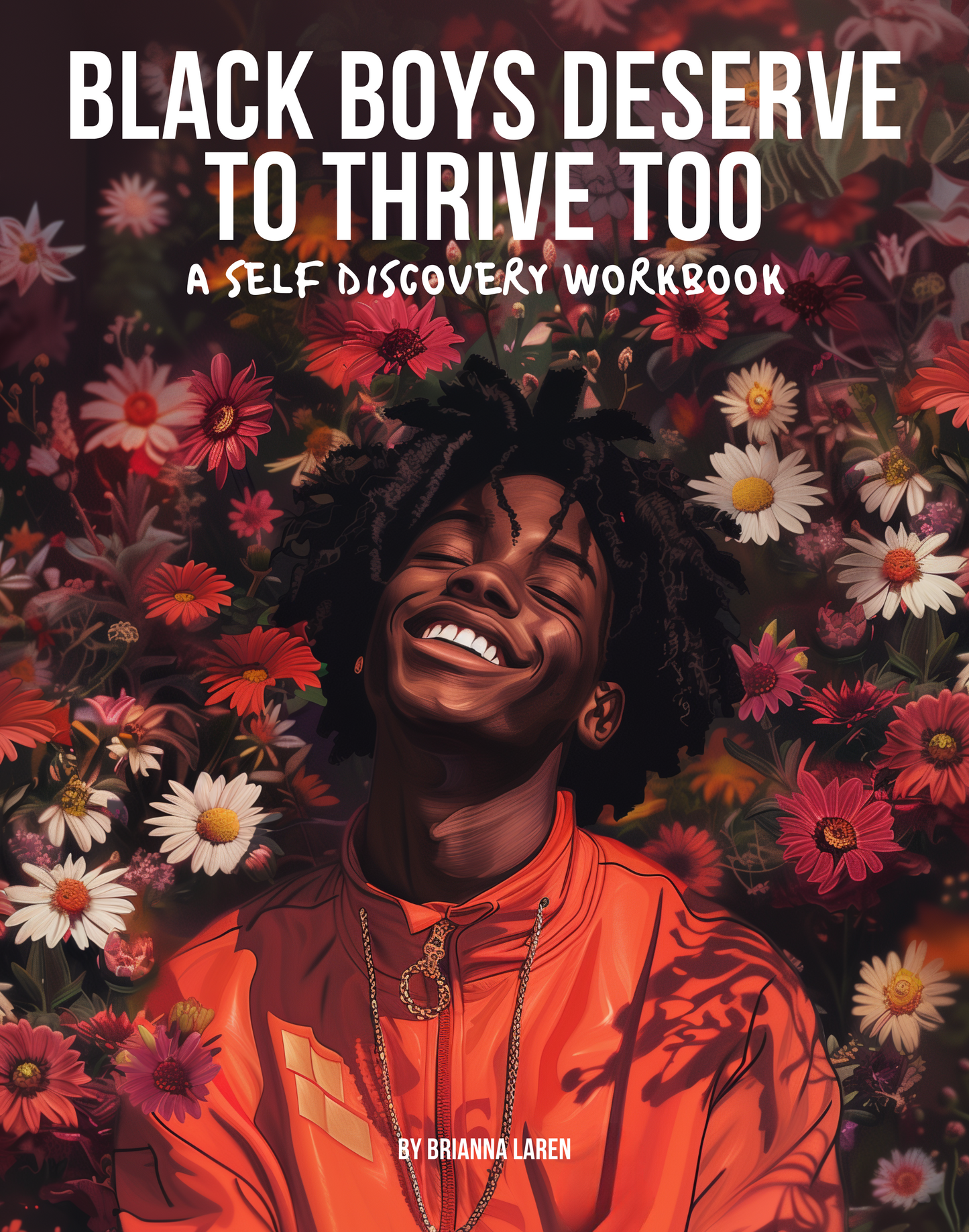 Black Boys Deserve To Thrive Too Workbook