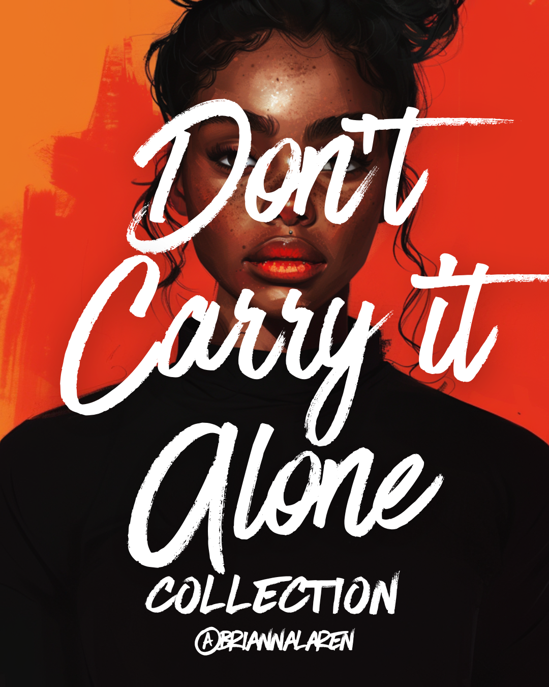 Don't Carry It Alone - Digital