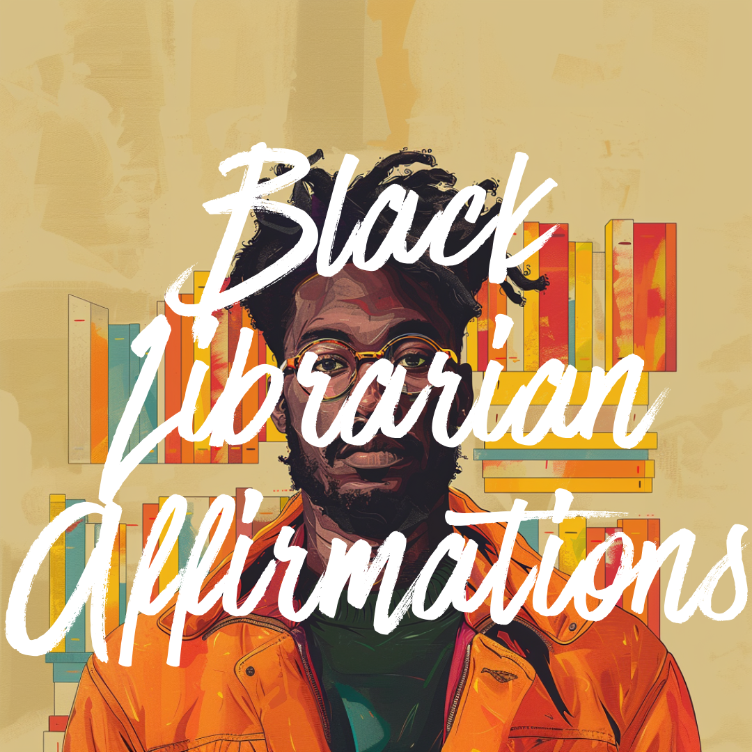 Black Librarian Affirmations - Digital