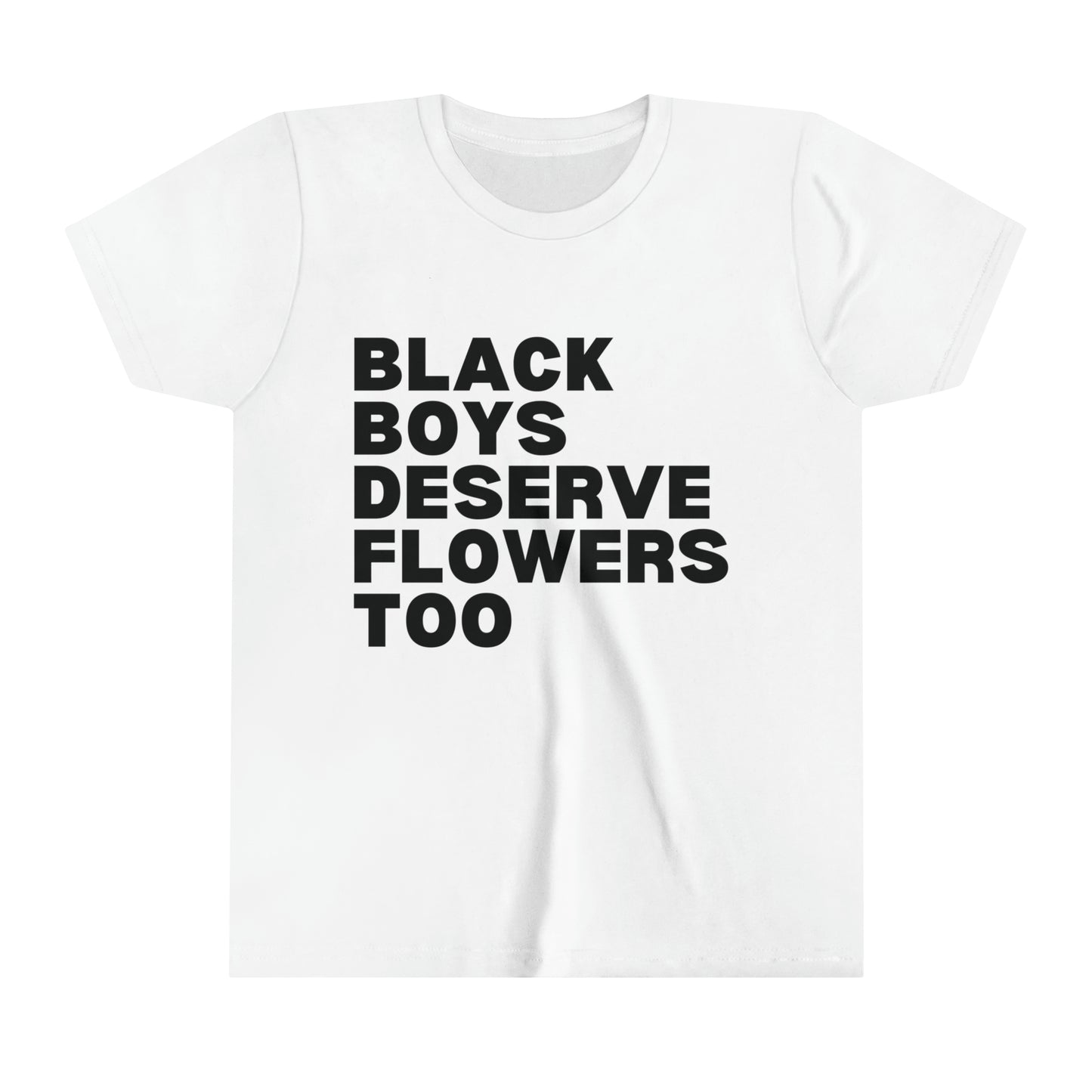Black Boys Deserve Flowers 2 Shirt