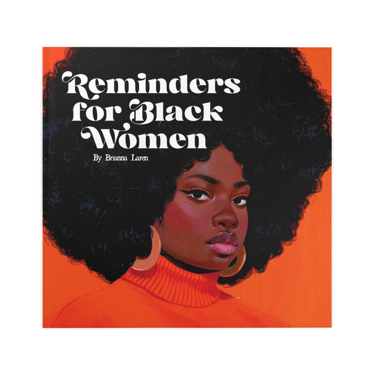 Reminders for Black Women Hardcover Book