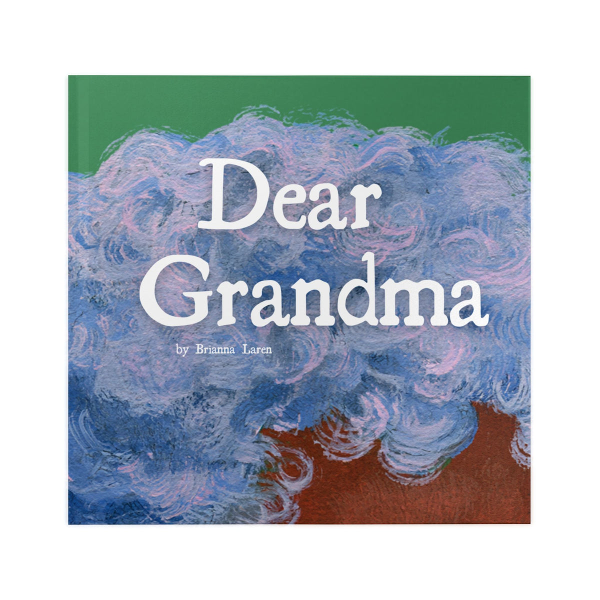 Dear Grandma Hardcover Book