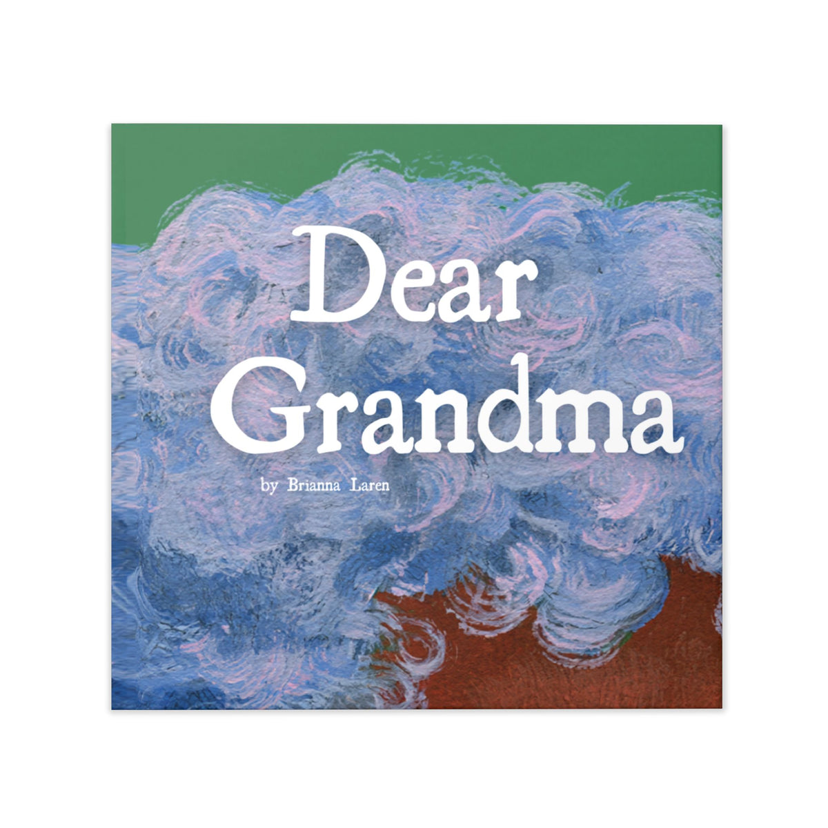 Dear Grandma Hardcover Book