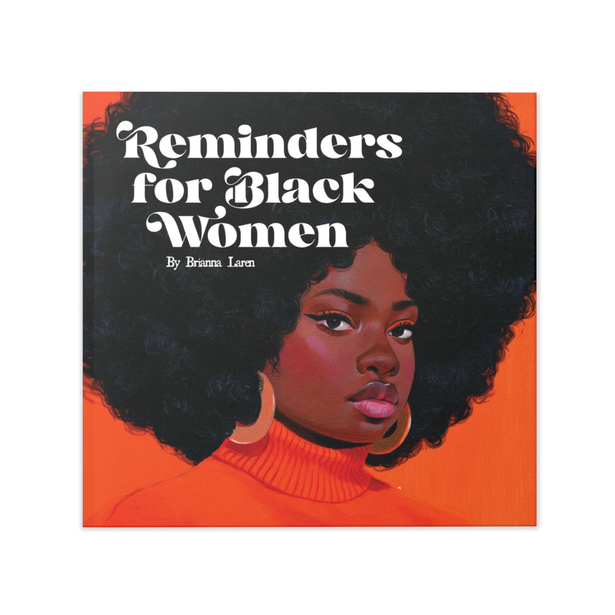 Reminders for Black Women Hardcover Book
