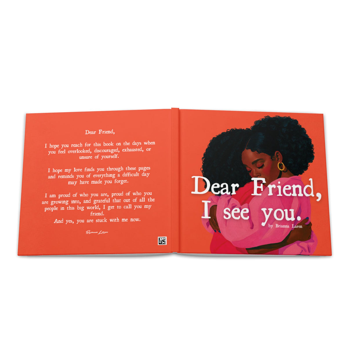 Dear Friend, I see you.  Hardcover