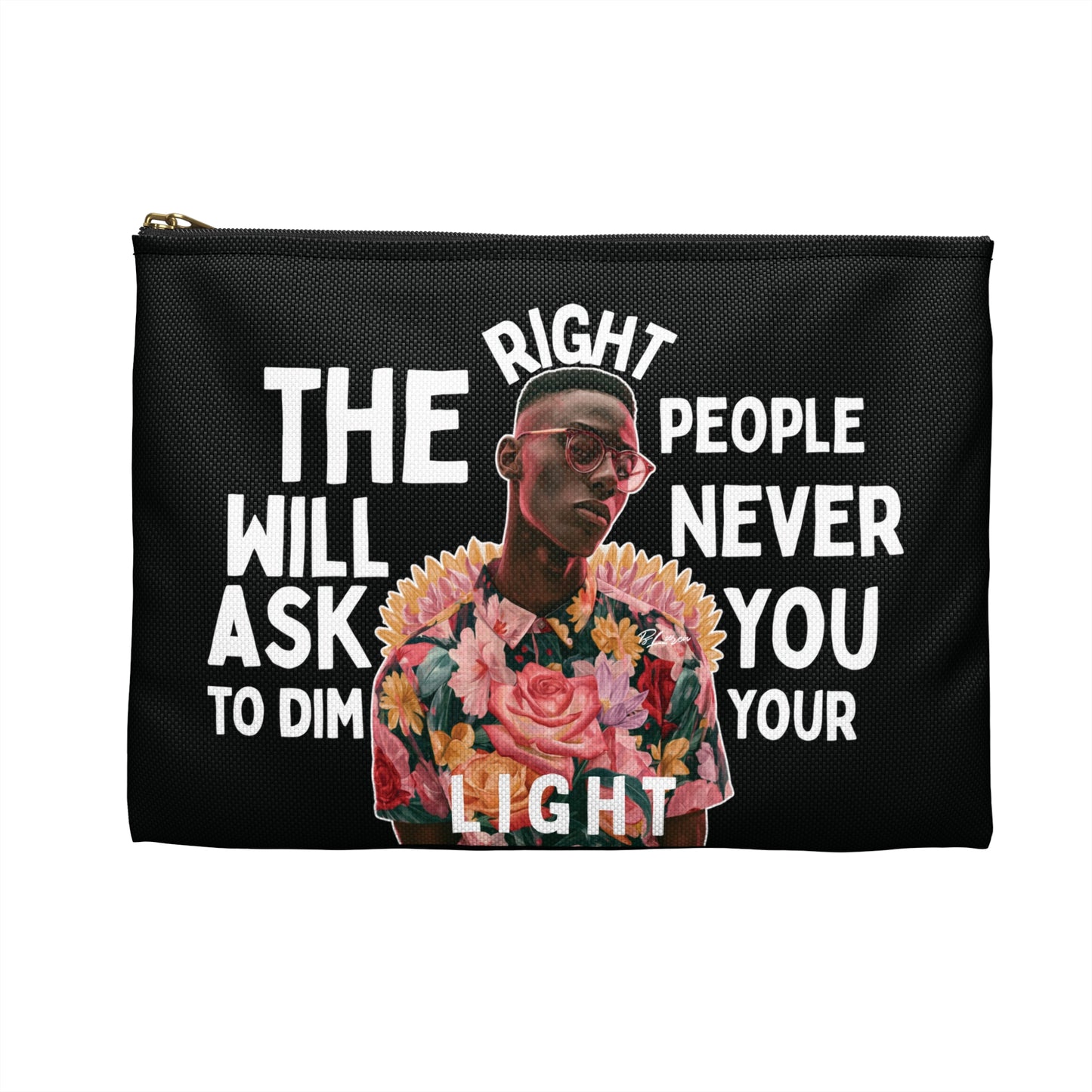Never Dim Your Light Pouch