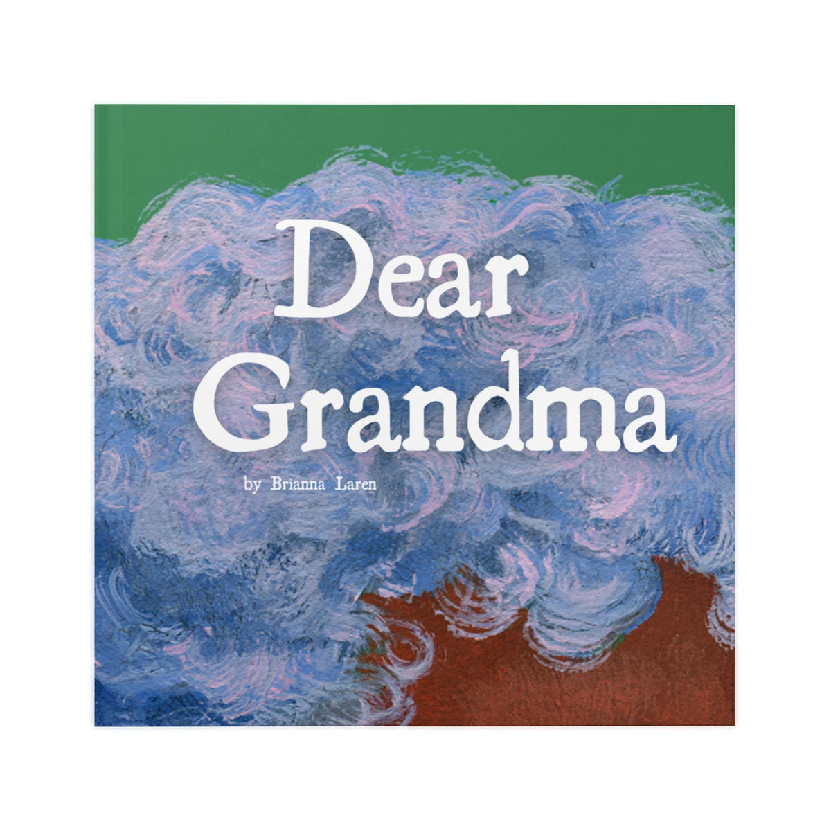 Dear Grandma Hardcover Book