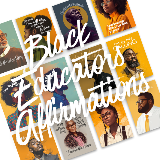Affirmations for Black Educators  - Digital