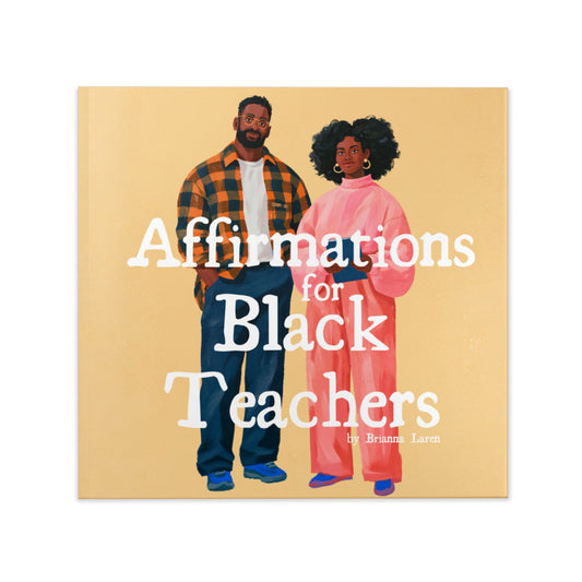 Affirmations for Black Teachers Hardcover — Gift for Educators, Tribute Keepsake