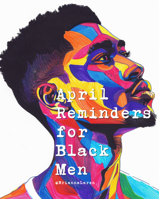 April Reminders for Black Men - Digital Download