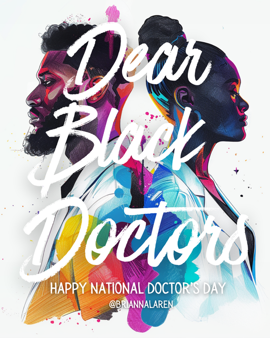 Dear Black Doctors - Digital Download