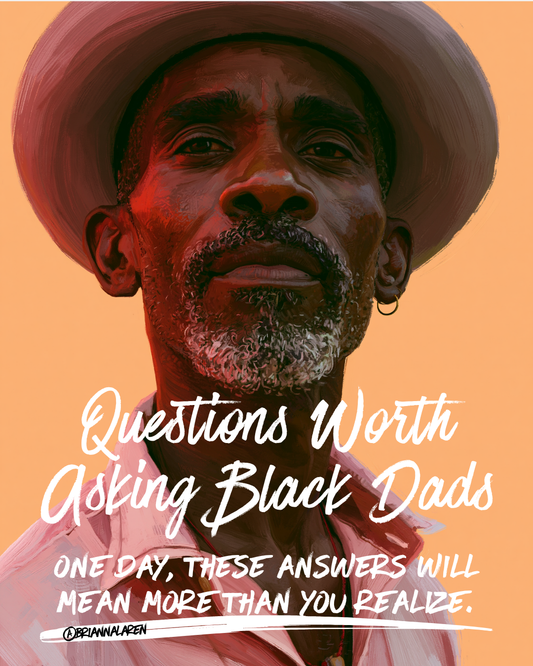 Questions for Dad