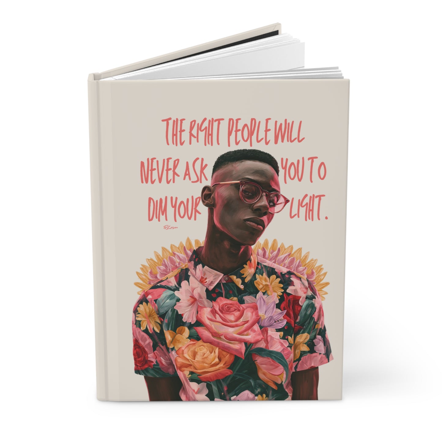 Never Dim Your Light Hardcover Journal