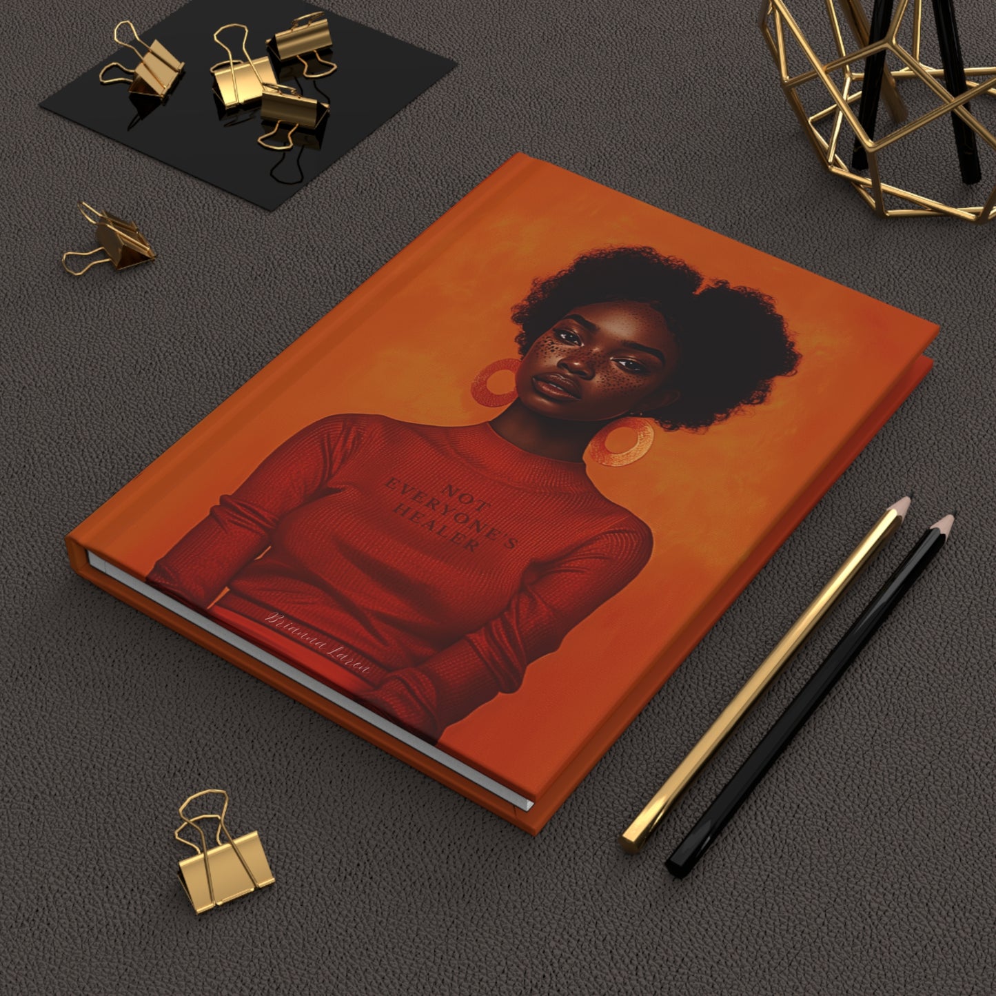 Not Everyone's Healer Hardcover Journal