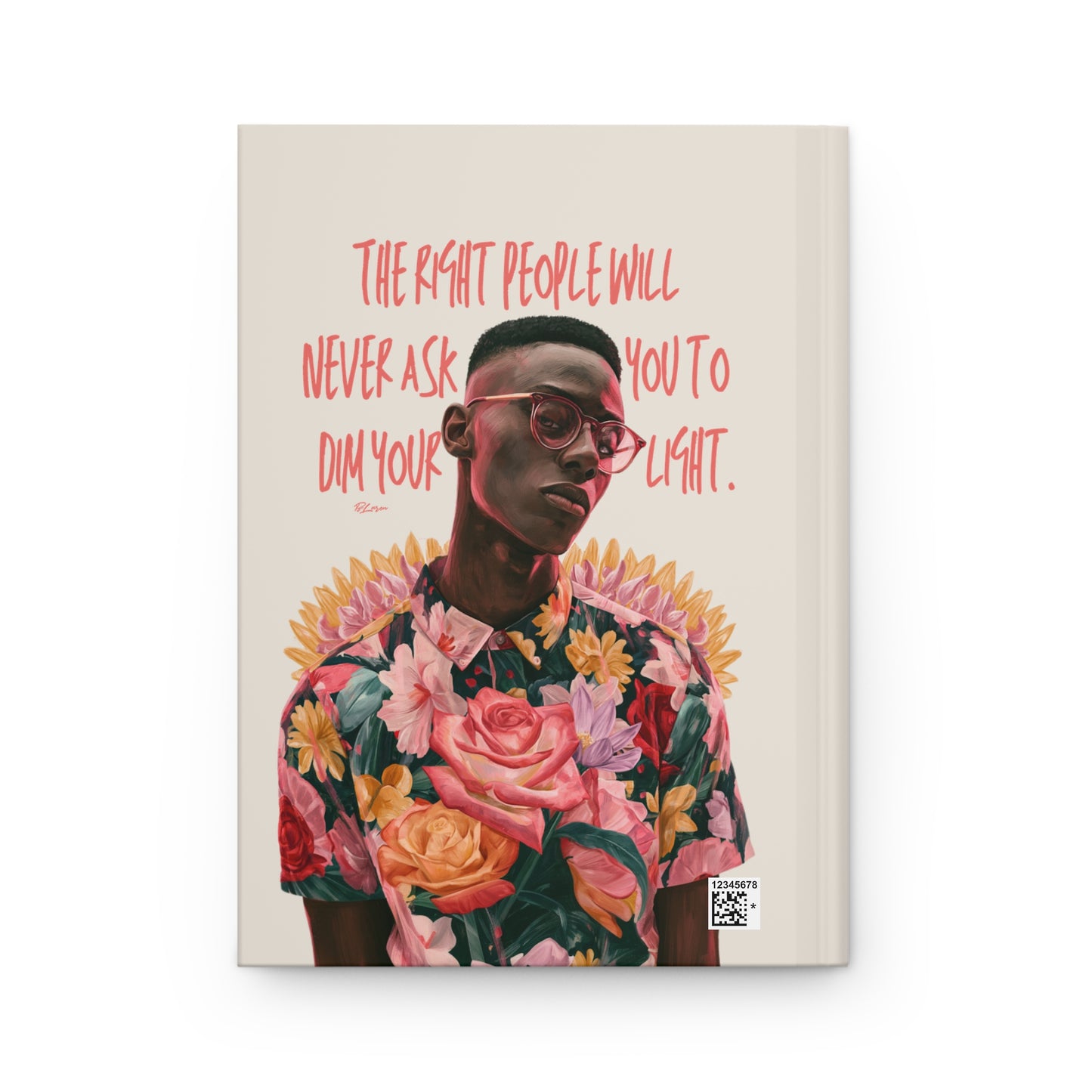 Never Dim Your Light Hardcover Journal