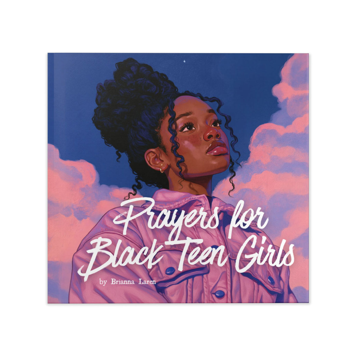 Prayers for Black Teen Girls Hardcover Book