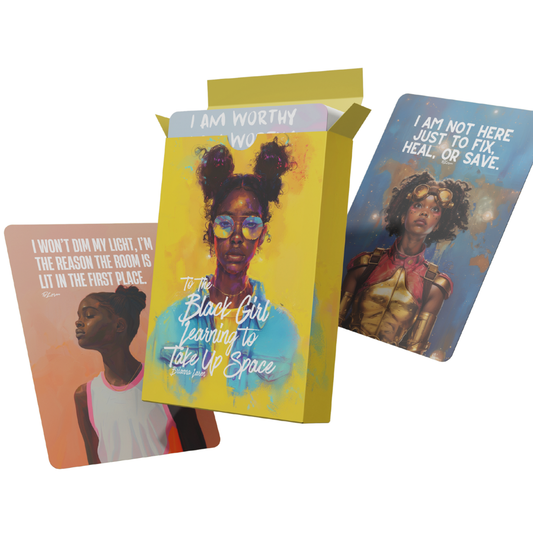 To The Black Girl : Physical Affirmation Cards