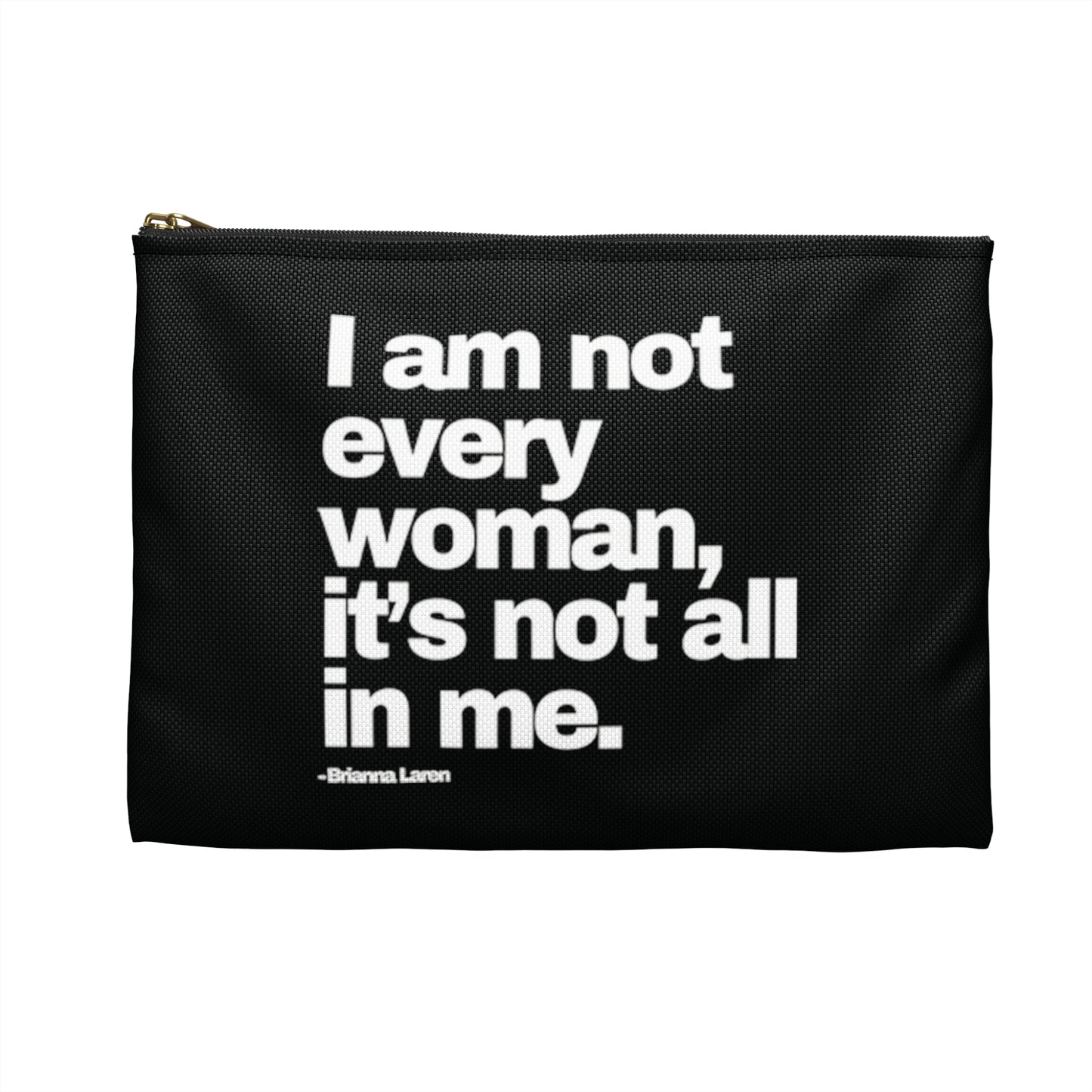 Not Every Woman Pouch