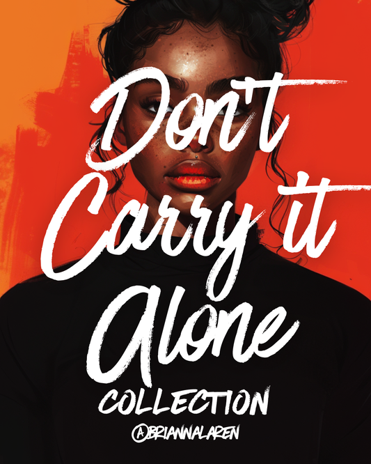 Don't Carry It Alone - Digital