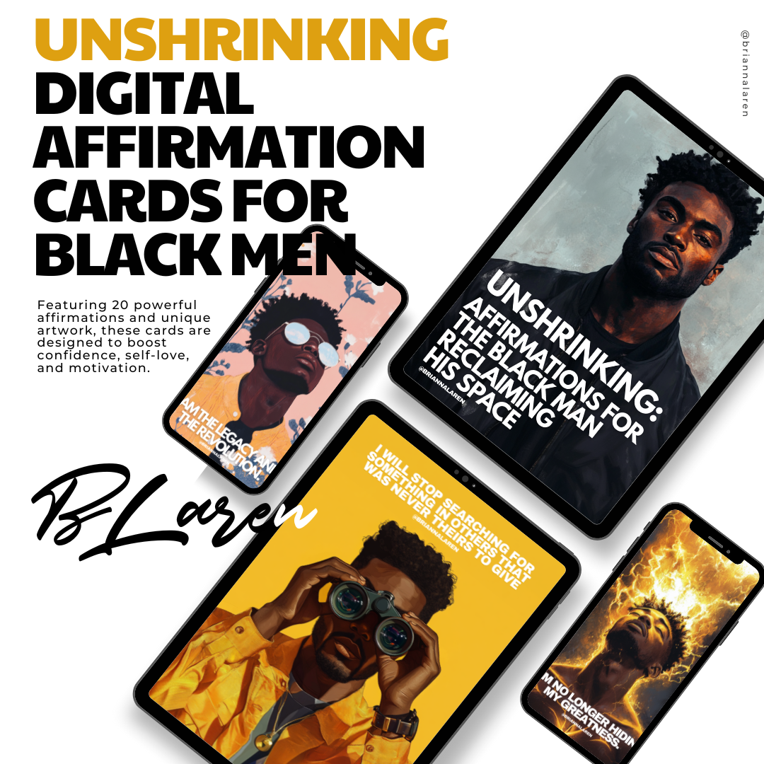 Unshrinking Digital Affirmation Cards For Black Men