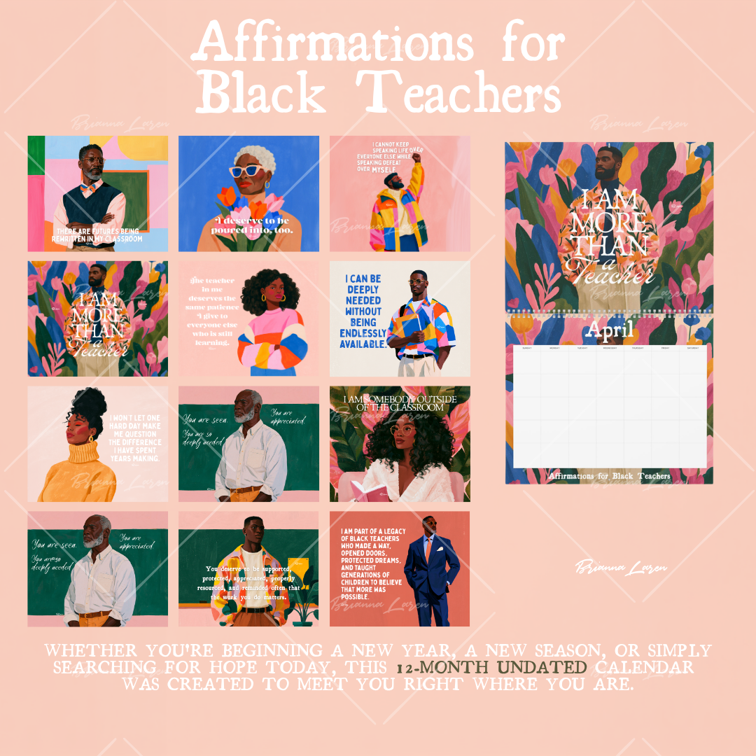 Affirmations for Black Teachers Undated Calendar
