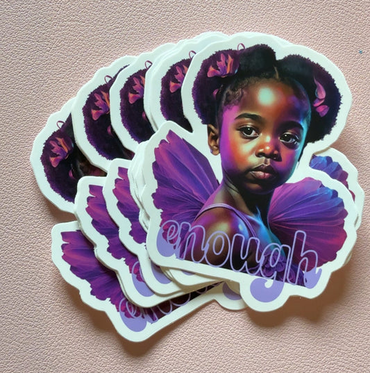 Enough Sticker